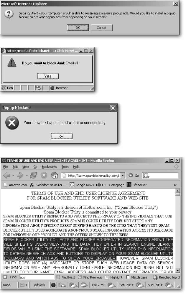 Top and Middle: Pop-up ads lure you by mimicking Windows XP’s own messages or claiming to do something useful.Bottom: When you install this “junk email blocking” software, more details emerge deep in the licensing agreement: the utility displays targeted ads and popups from both the company itself and third-parties. And get this part: “Spam Blocker Utility, from time to time, may work with email direct marketers, affiliates, and/or sponsors to offer users the opportunity to subscribe to various subscriptions to newsletters and information, whether by e-mail or otherwise.”