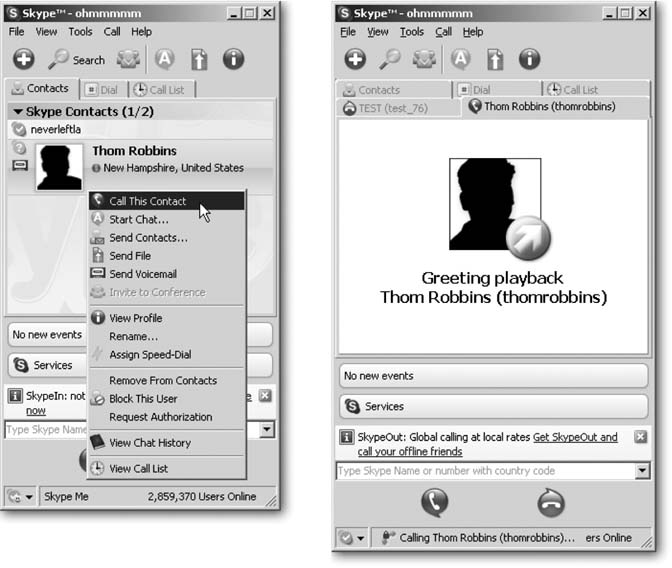 Left: To call a friend in Skype, right-click his Contact name and choose Call This Contact. The sound of a phone ringing plays through your headset, followed by his voice when she answers.Right: If the person doesn’t answer, you hear his voice message on the other end, asking you to leave a message.