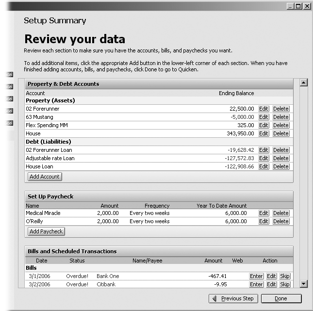 The Setup Summary screen lets you bask in the glory of your achievement (or to put it more prosaically, “Review your data”). You’ll have to scroll down to see all the accounts, paychecks, and bill payments you’ve set up.