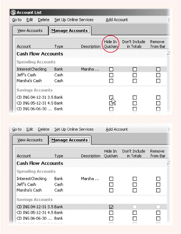 Top: Accounts start out with their Hide checkboxes turned off, so that they automatically show up in all lists and reports.Bottom: When you turn on the “Hide in Quicken” checkbox, the program turns off and dims the “Don’t Include in Totals” and “Remove from Bar” checkboxes.