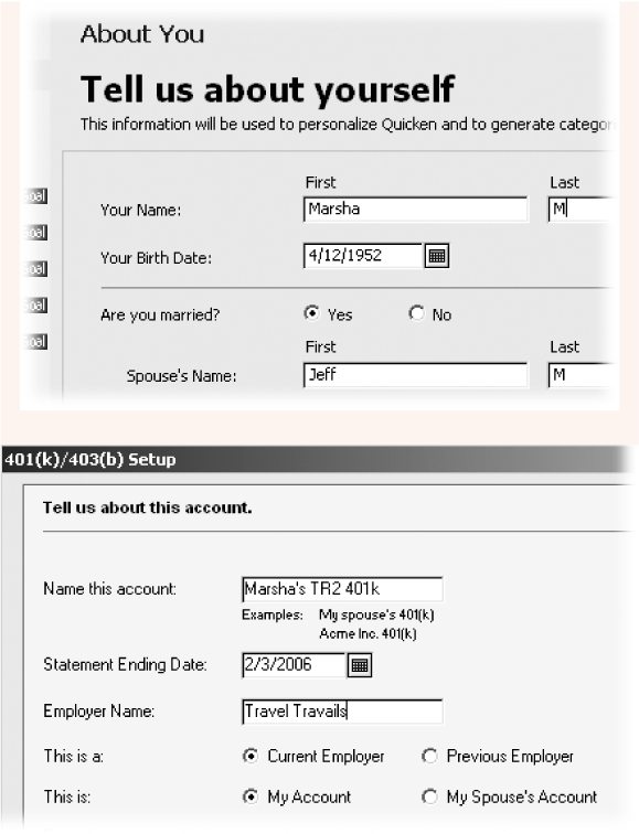 Top: Open the Quicken Guided Setup and click About You to see your personal settings.Bottom: In the Quicken Accounts Setup dialog box, type the employer name, and choose options for Current Employer or Previous Employer, and whose retirement nest egg the account represents.