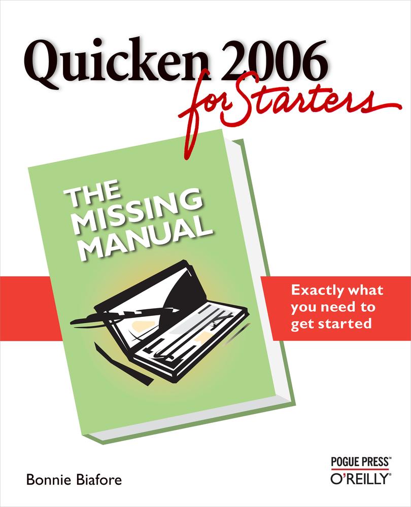 Quicken 2006 for Starters: The Missing Manual