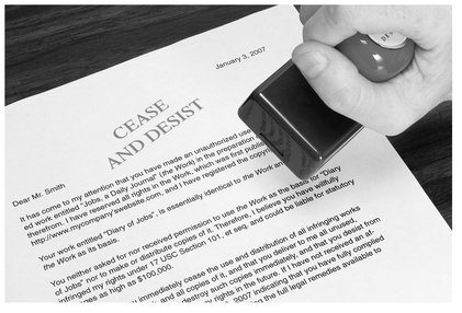 Figure 69-2 If a Cease and Desist letter arrives in your mailbox, take the issue seriously. At best, it’s just a warning. At worst, it’s the first step to a lawsuit. At this point, you may want to consider professional legal help.