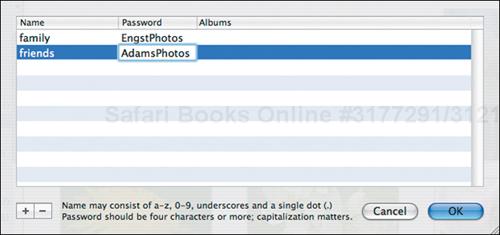 Enter names and passwords to create login credentials for people you want to be able to see your photos. See page 164 for more information.