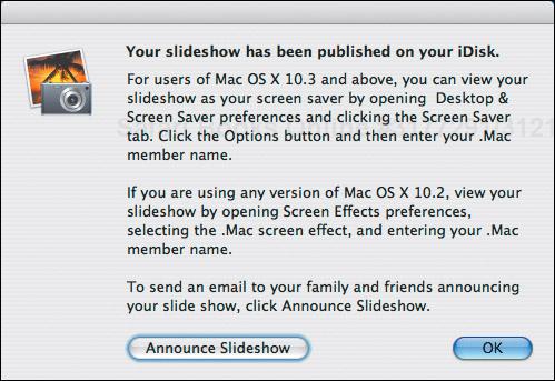Once iPhoto finishes uploading your .Mac Slides photos to your iDisk, it lets you announce the slideshow via email to your friends and relatives.
