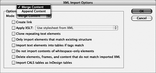 The XML Import Options dialog usually starts the ball rolling. In this dialog you specify how you want to import the XML content. If no checkboxes are selected, the entire XML file imports into the Structure pane.