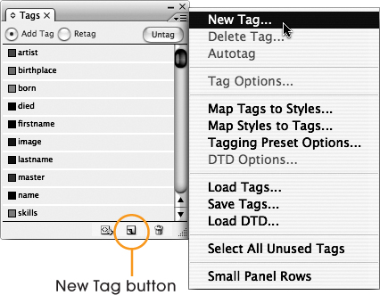 To create a tag, select New Tag from the Tags panel menu or click the New Tag button at the bottom of the panel.