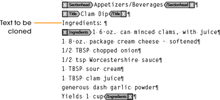 Using Story Editor, it’s easy to see where to insert the cloned text. By putting the word Ingredients: in between tags and on a line of its own, you make InDesign clone the text and the paragraph return for each of the recipes.