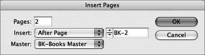 Use the Insert Pages dialog any time you need to add two or more pages at a time.