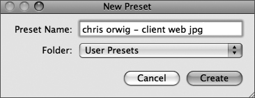 Name and organize your presets with the New Preset dialog.