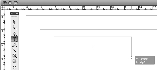 While dragging the Type tool to create a rectangular text frame, you can use the values shown in the gray box and the rulers to judge its size and placement.