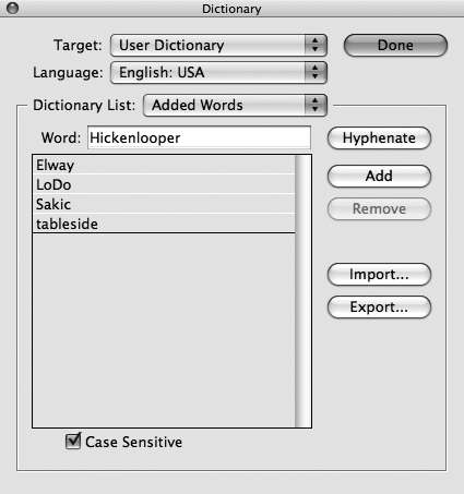 The Dictionary dialog box lets you customize the user dictionary or the document’s dictionary.