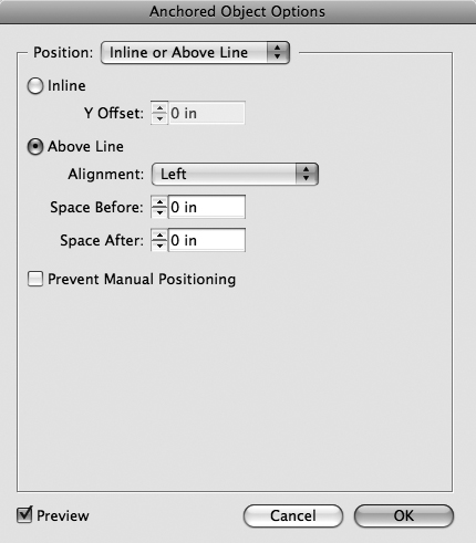 When Inline or Above Line is selected from the Position menu, the Anchored Object Options dialog box lets you specify the position of anchored objects that are flowing with text or above lines of text.