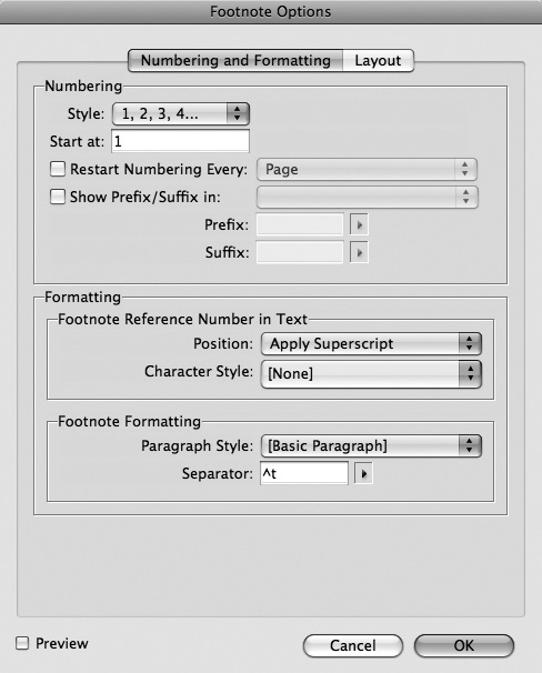 In the Numbering and Formatting tab, you can select a character style for footnote reference numbers and a paragraph style for footnote text, among many other formatting options.