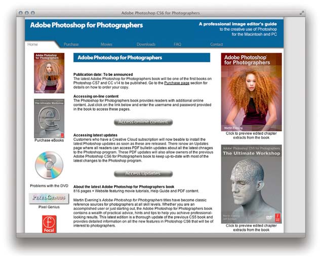 Figure 1 To access the online content, go to www.photoshopforphotographers.com and click on the ‘Access online content’ button, which will take you to the Adobe Photoshop for Photographers Help Guide page shown in Figure 2. There is no log-in required, though you will be given the opportunity to sign up for new updates about the book.