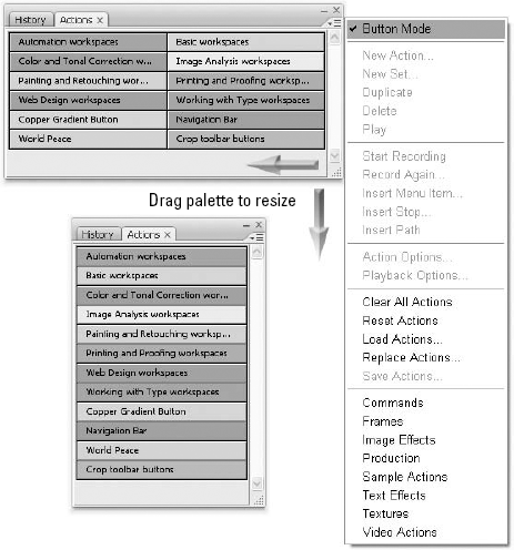 Choose the Button Mode command to view each action as an independent button. You can resize the palette to view buttons in a single column (bottom) or as multiple columns (top).