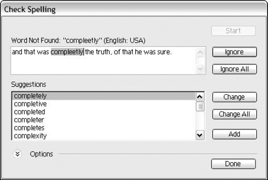 Use the Check Spelling dialog box to make certain your documents don't contain embarrassing spelling errors.