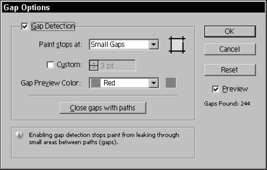 The Gap Options dialog box allows you to choose settings for how the Live Paint Bucket tool deals with gaps in objects.