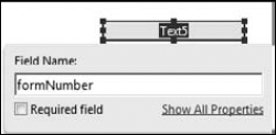 Type a field name in the Field Name text box, and click Show All Properties.