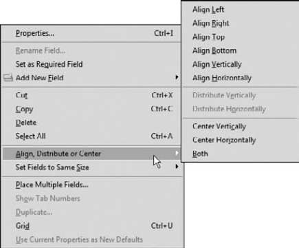 Open a context menu using the Select Object tool on one field in a group of selected fields, and choose Align, Distribute, or Center from the menu.