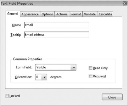 By default, a field's General Properties open when you start a new Acrobat session.