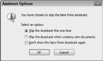 The Assistant Options dialog box allows you to control when you want the New Form Assistant to help.