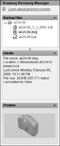 The Drawing Recovery Manager displays backup drawings in one place so that you can open them after a crash.