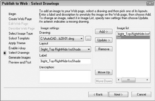 On the Select Drawings screen, add each drawing that you want to include on the Web page, and specify a layout, label, and description for each.