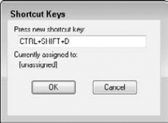 You assign shortcut keys to commands in the Shortcut Keys dialog box.