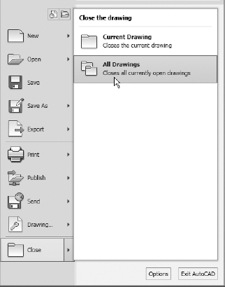 Use the Application menu to close any open drawings.