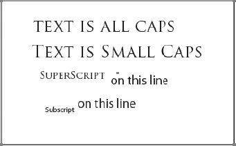 Type styles: All caps, small caps, superscript, and subscript