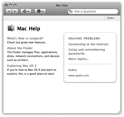 The Mac OS X Help system no longer bunches together the help pages from every program on your Mac. When you’re in the Finder, you get the general Macintosh help screens. When you’re in iPhoto, you get only iPhoto help screens. And so on. But using the Home pop-up menu, you can switch to another program’s Help system even if that program isn’t open.