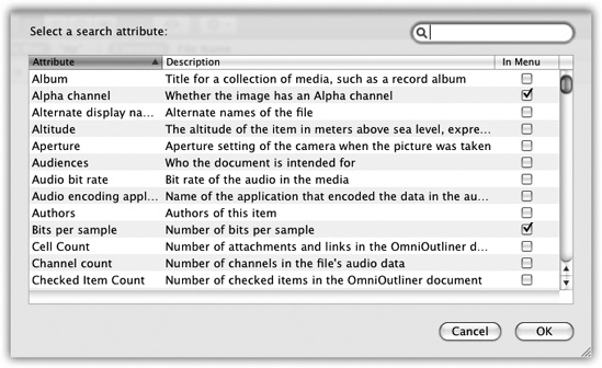 Here’s the master list of search criteria. Turn on the “In menu” checkboxes of the ones you’ll want to re-use often, as described in the box on the previous page. Once you’ve added some of these search criteria to the menu, you’ll get an appropriate set of “find what?” controls (“Greater than"/"Less than” pop-up menus, for example).