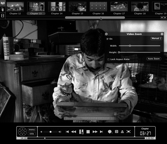 Even in full-screen mode, you can control the playback and navigate the disc using the new, translucent, pop-up control bars. The chapter list appears when you move your cursor to the top of the screen. The “remote control” bar appears when the cursor approaches the bottom. One especially cool feature is the new Player Settings button. It opens the Zoom controls window shown here, which gives you manual control over the width and height of the picture on your screen. Don’t miss the scrubber bar at the very bottom, either. It lets you scroll directly to any spot in the DVD.