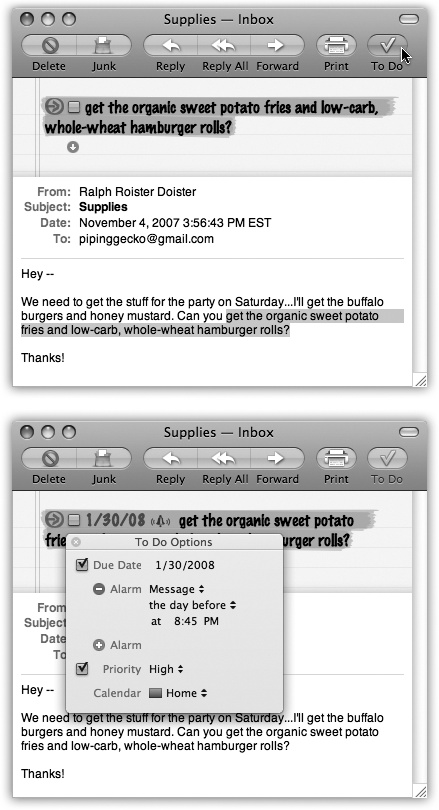 Top: If a message brings a task that you need to complete, you can give yourself an extra little reminder, right in Mail. Highlight the pertinent text and click the To Do button to add a large, colorful reminder to the top of the message. Bottom: Click the arrow next to the first line of the To Do for a quick and easy way to set a due date/time and alarm, and also choose which calendar you want to use for this particular chore.