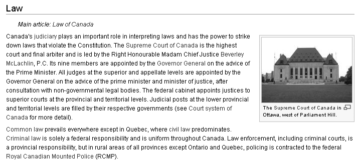 Shown is the “Law” section of the Wikipedia article titled Canada. This section is a summary of a separate, more detailed article, Law of Canada. Citations of sources don’t need to be in the “Law” section; they’re in the article Law of Canada.