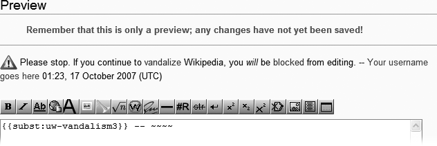 A preview of the level 3 user warning for vandalism (the uw-vandalism3 template, using substitution). It’s critical to preview user warnings, because mistyping even a single character will probably cause the template to malfunction.