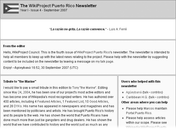 The September 2007 newsletter for WikiProject Puerto Rico prominently mentions some editors who have contributed significantly to the WikiProject.