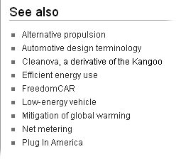The “See Also” section from the article Plug-in hybrid. One of the links has a few words of explanation (“a derivative of the Kangoo”), which is optional, and somewhat unusual.