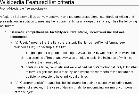 The criteria for evaluating whether an article gets to be a Featured list is at Wikipedia:Featured list criteria (shortcut: WP:WIAFL). You can use the criteria as a checklist to improve a list that interests you. When you think your list is good enough, you can submit it to a review to see if it earns the Featured list designation.