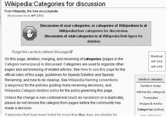 The page Wikipedia:Categories for discussion is for discussion of renaming, merging, or deleting of all types of categories except for two, discussed elsewhere: user categories (as in Category:Wikipedians who dislike excessive categorization) and stubs (categories for very short articles). There’s a separate page for discussion of user categories probably because they can be particularly controversial, or trivial. The separate page for discussion of stub categories is because this is a very specialized area.
