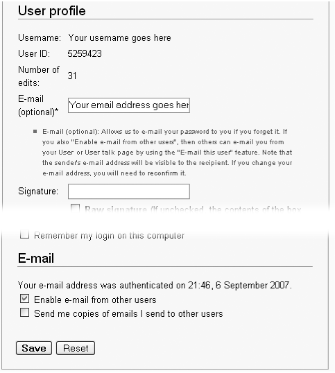 To set up or change your email address at Wikipedia, enter the email address (new or changed) at the top of this tab. Unless you want email only in case you forget your password, turn on the “Enable e-mail from other users” box, and then click Save.