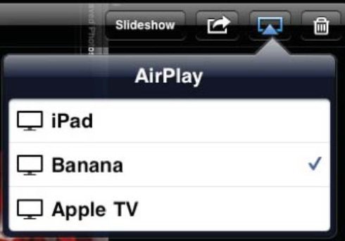 The AirPlay selection menu lets you redirect photos from your iPad to an Apple TV or third-party application running on a computer.