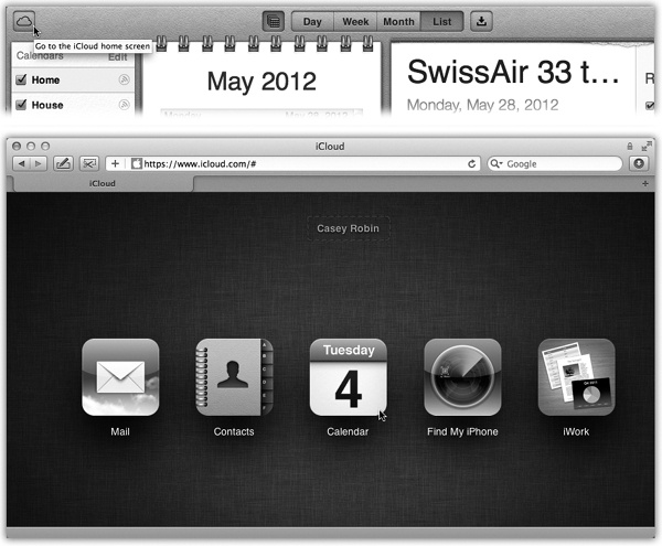 To switch among iCloud features, click the button that always appears in the upper-left corner of each feature’s screen (like the calendar, shown at top). That summons the icons for the major iCloud Web-based features: email, address book, calendar, Find My iPhone (and Macs and iPads and iPhone Touches), and iWork.