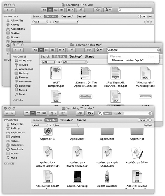 Top: The Spotlight window stands ready to search the currently open window.Middle: When you begin to type your search term, OS X presents a pop-up menu of suggestions. For example, when you type apple, it’s asking: “Would you like me to limit the search results to files with the word ‘apple’ in their names?” If you ignore the suggestions, the window shows you all matches—including files with the word “apple” inside them.Bottom: But if you click one of those suggestions—“Filename contains ‘apple,’” in this case—the results window changes. Now you’re seeing only icons that contain the word “apple.”