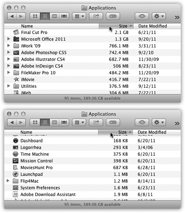 You control the sorting order of a list view by clicking the column headings (top). Click a second time to reverse the sorting order (bottom). You’ll find the or triangles—indicating the identical information—in email programs, iTunes, and anywhere else where reversing the sorting order of a list can be useful.