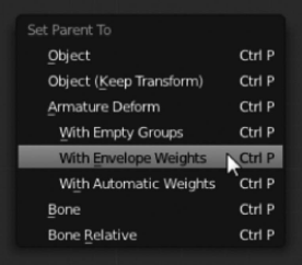 Figure showing The Set Parent To pop-up menu allows us to select the type of relationship between two objects. Here, we select Armature Deform to make the armature deform the object.