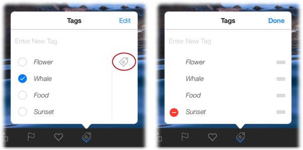 Left: Once you’ve entered some tags, iPhoto lists them in the Tags pane. To apply a previously entered tag, tap it and a blue checkmark appears next to it.Right: Tapping Edit summons this pane where you can tap a tag to select it; tap the red circle that appears to delete it (you can delete only tags that aren’t applied to any photos). Drag the horizontal lines to the tag’s right up or down to reposition the tag in the list.