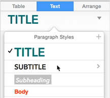 **Figure 168:** The current selection’s style is checked in the popover. The item you’re pointing to isn’t highlighted as in standard menus, but it does get a menu arrow at its right edge.