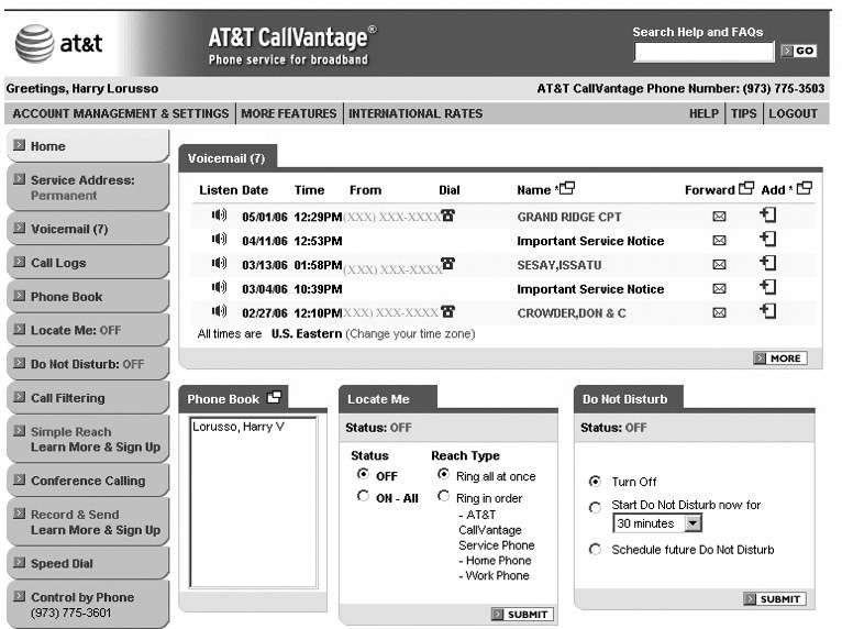 With the AT&T CallVantage call log feature, you can see your voicemail as well as hear it. The call log gives you a complete, clickable record of all your phone activity.